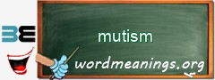 WordMeaning blackboard for mutism